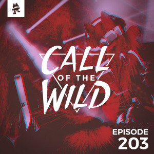 收聽Monstercat的203 - Monstercat: Call of the Wild (DreamHack Gaming Mix)歌詞歌曲