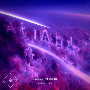 Listen to Lucky Now song with lyrics from Hysaze