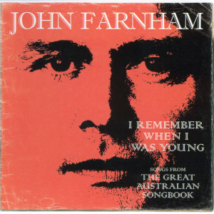 John Farnham的專輯I Remember When I Was Young - The Greatest Australian Songbook