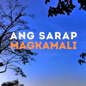 Listen to Ang Sarap Magkamali song with lyrics from Kean