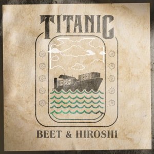 收聽BEET的Titanic歌詞歌曲