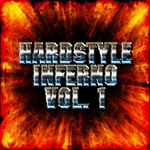 Various Artists的專輯Hardstyle Inferno, Vol. 1