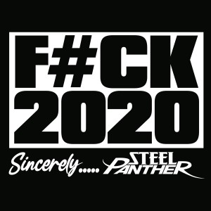 Steel Panther的專輯Fuck 2020 (Explicit)