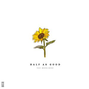 Listen to Half As Good song with lyrics from Pseudo