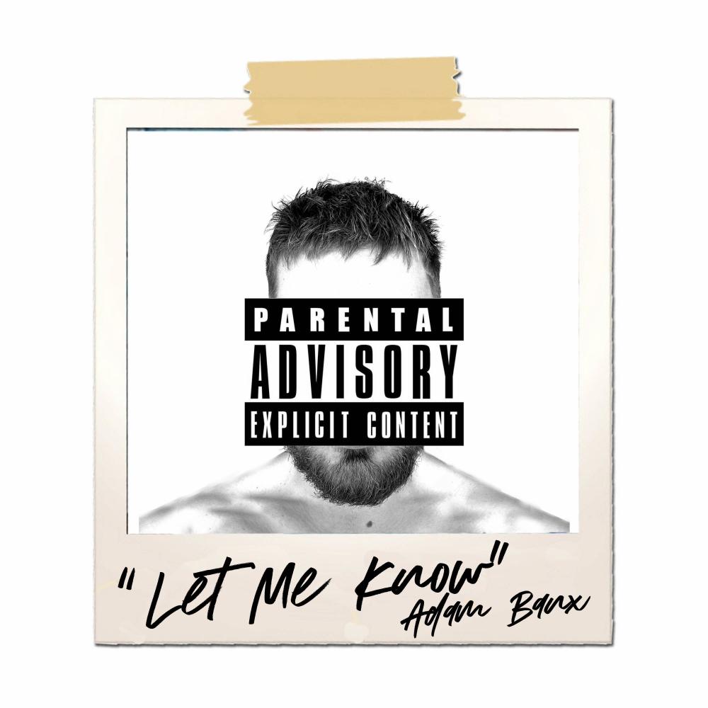 Let Me Know (Explicit)