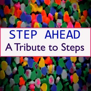 Step Ahead的專輯A Tribute to Steps