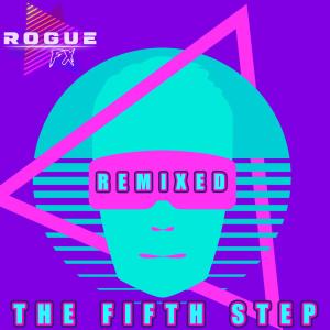 收聽Rogue FX的The Fifth Step (Dilemmachine Remix)歌詞歌曲