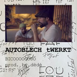 Autoblech twerkt (feat. dédé) (Explicit) dari BICOOOOOOOO