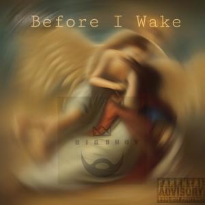อัลบัม Before I Wake (Explicit) ศิลปิน Big Shot