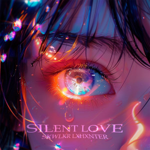 Listen to SILENT LOVE song with lyrics from SKWLKR