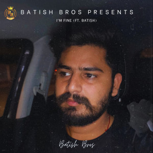 Batish Bros的專輯I'm Fine