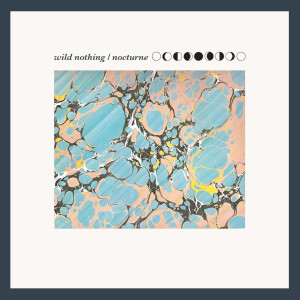 Album Nocturne from Wild Nothing