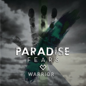 ดาวน์โหลดและฟังเพลง Warrior พร้อมเนื้อเพลงจาก Paradise Fears