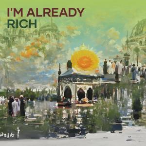 Album I'm Already Rich from Olive