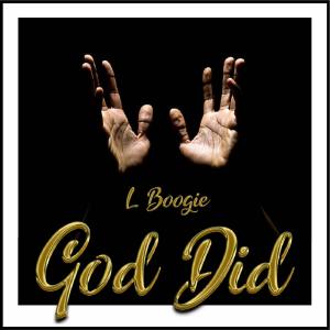 ดาวน์โหลดและฟังเพลง God Did (Explicit) พร้อมเนื้อเพลงจาก L Boogie