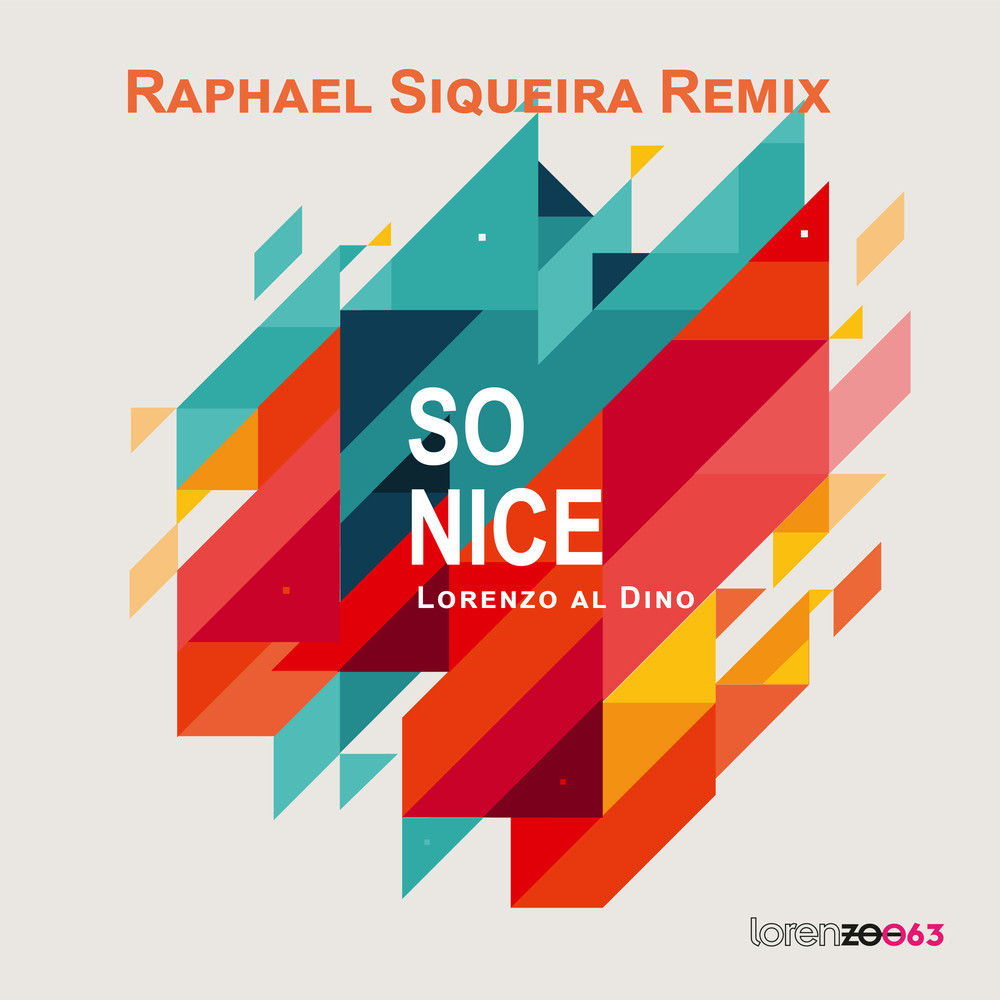 So Nice (Raphael Siqueira Remix)