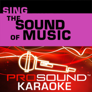 ดาวน์โหลดและฟังเพลง Do Re Mi (Karaoke Instrumental Track) [In the Style of Sound Of Music] พร้อมเนื้อเพลงจาก ProSound Karaoke Band