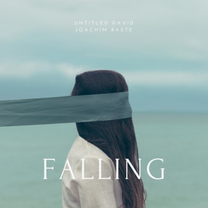 ดาวน์โหลดและฟังเพลง Falling พร้อมเนื้อเพลงจาก Untitled David