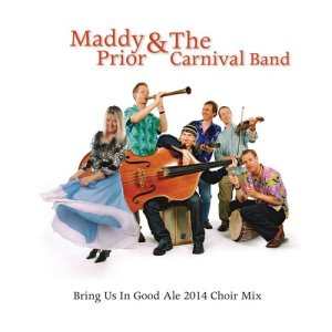 ดาวน์โหลดและฟังเพลง Bring Us in Good Ale (2014 Choir Mix) พร้อมเนื้อเพลงจาก Maddy Prior