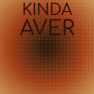Various Artists的专辑Kinda Aver