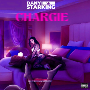 Dany Starking的專輯Chargie (Explicit)