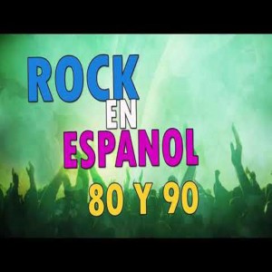 ดาวน์โหลดและฟังเพลง Clasicos Rock en Español de los 80 y 90 - Clasicos del Rock en Español พร้อมเนื้อเพลงจาก Rock En Español