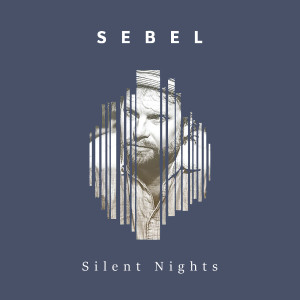 Listen to Silent Nights song with lyrics from Sebel