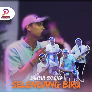 Album SELENDANG BIRU oleh Samsul Syarief