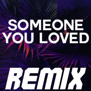 收听Dj Electronic的Someone You Loved歌词歌曲