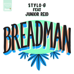 ดาวน์โหลดและฟังเพลง Breadman (Explicit) พร้อมเนื้อเพลงจาก Stylo G