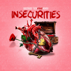 ดาวน์โหลดและฟังเพลง Insecurities (Explicit) พร้อมเนื้อเพลงจาก BugZbugs "BZB"