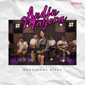 Listen to Mengulang Kisah song with lyrics from Andin Mayora