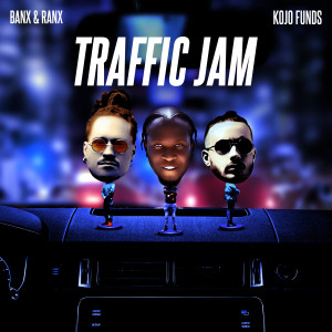 收聽Banx & Ranx的Traffic Jam歌詞歌曲
