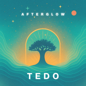 Listen to Afterglow song with lyrics from Tedo