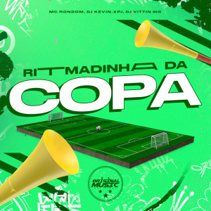 ดาวน์โหลดและฟังเพลง RITMADINHA DA COPA 2026 (Explicit) พร้อมเนื้อเพลงจาก DJ KEVIN xpj