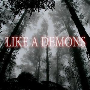 ดาวน์โหลดและฟังเพลง Like a Demons พร้อมเนื้อเพลงจาก LIVXLONER