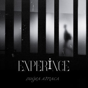 Listen to Experience song with lyrics from Bugra Atmaca