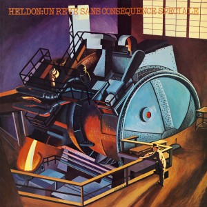 Heldon的專輯Un rêve sans conséquence spéciale
