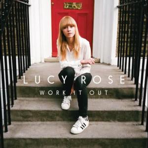 อัลบัม Work It Out (Deluxe) ศิลปิน Lucy Rose