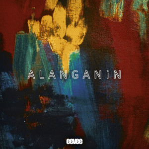 ดาวน์โหลดและฟังเพลง Alanganin พร้อมเนื้อเพลงจาก Eevee