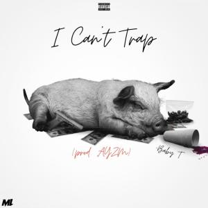 Album I Can't Trap (Explicit) from Montana Lee