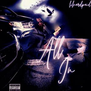 lilnardpaid的專輯All In (Explicit)