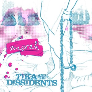 Tika & the Dissidents的专辑Merah