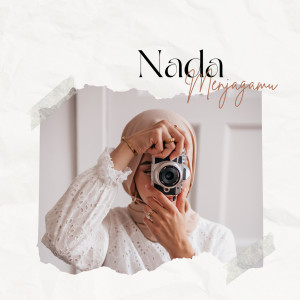 Dengarkan Menjagamu lagu dari Nada dengan lirik