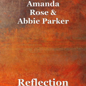 Listen to Reflection song with lyrics from Amanda Rose