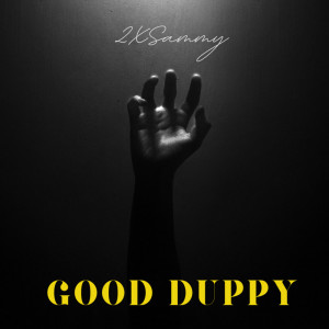 อัลบัม Good Duppy (Explicit) ศิลปิน 2xSammy