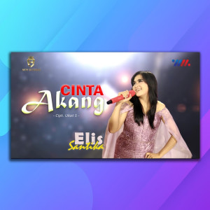 ดาวน์โหลดและฟังเพลง Cinta Akang พร้อมเนื้อเพลงจาก Elis Santika