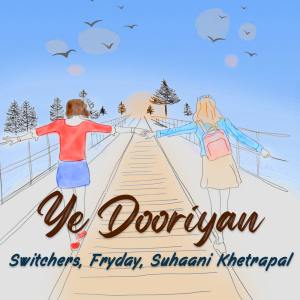 Listen to Ye Dooriyan song with lyrics from Switchers