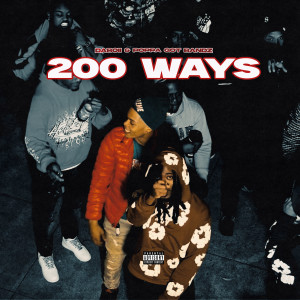 Listen to 200 Ways (Explicit) song with lyrics from Daboii