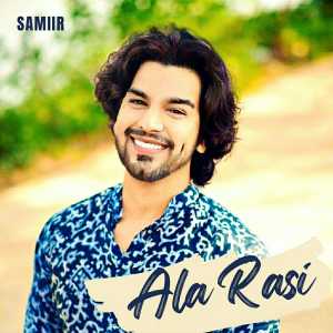 Listen to Ala Rasi (Anything for you) song with lyrics from Samiir